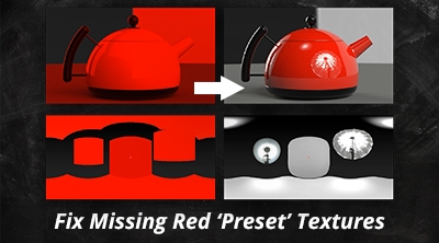 Fix Missing Red 'Preset' Textures